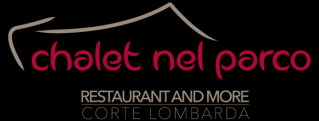 Chalet Nel Parco | Corte Lombarda Restaurant And More